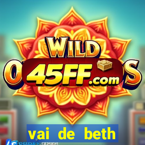 vai de beth gusttavo lima